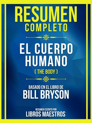 cover image of Resumen Completo--El Cuerpo Humano (The Body)--Basado En El Libro De Bill Bryson
